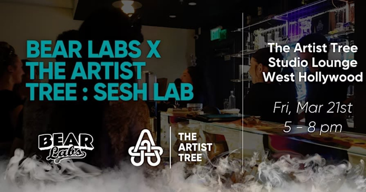 Bear Labs x The Artist Tree: Sesh Lab in West Hollywood at The