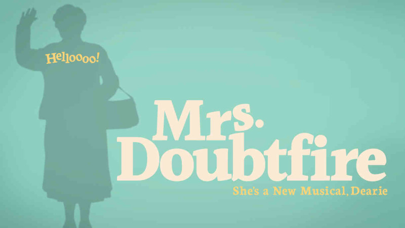 Mrs. Doubtfire: She’s a New Musical, Dearie in Seattle at The 5th
