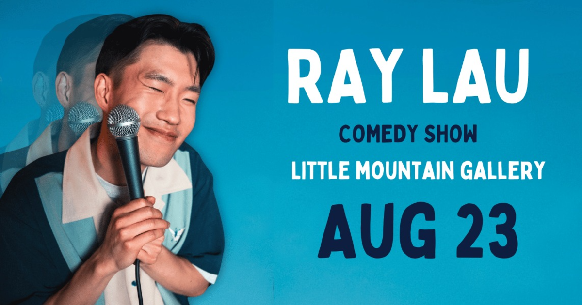 Ray Lau in Vancouver at Little Mountain Gallery Comedy Club