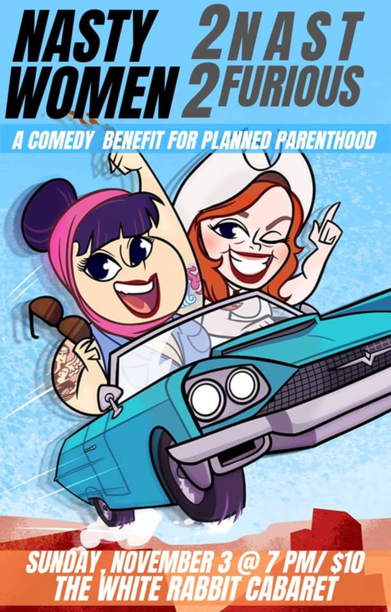 Nasty Women Comedy Benefit For Planned Parenthood In