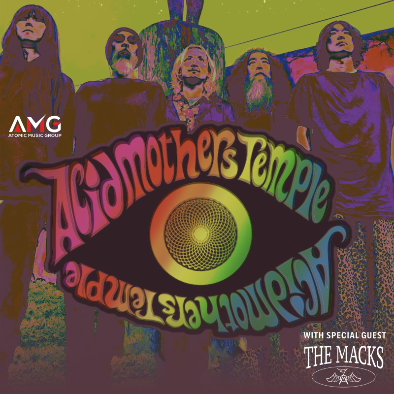 Acid Mothers Temple & The Melting Paraiso U.F.O., The Macks in