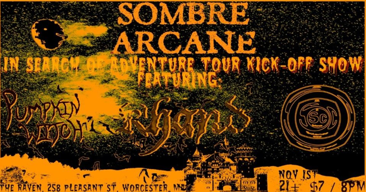 Sombre Arcane In Search Of Adventure Tour Kickoff Show In