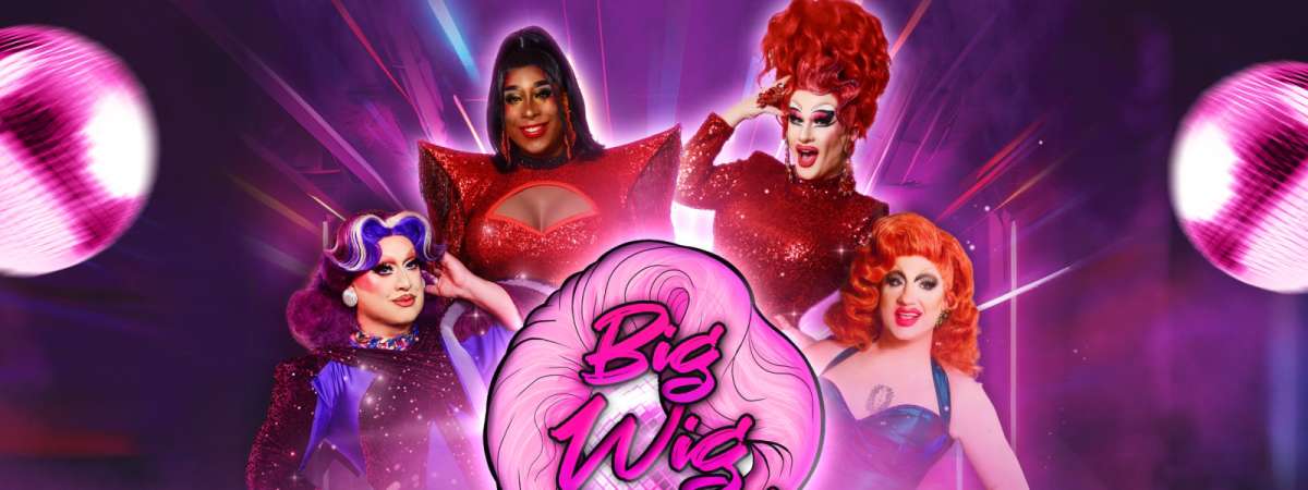 Big Wig Brunch: The Ultimate Drag Experience