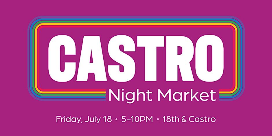 Castro Night Market in San Francisco at 18th & Castro St.
