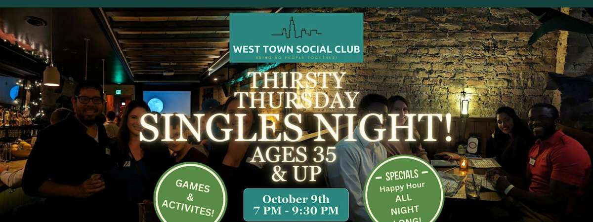Thirsty Thursday Singles Night - Ages 35 & Up!