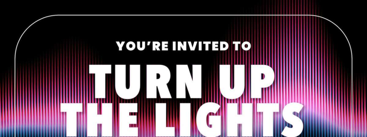 Turn Up the Lights