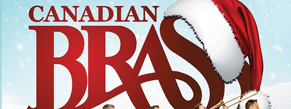 Canadian Brass: “Making Spirits Bright”