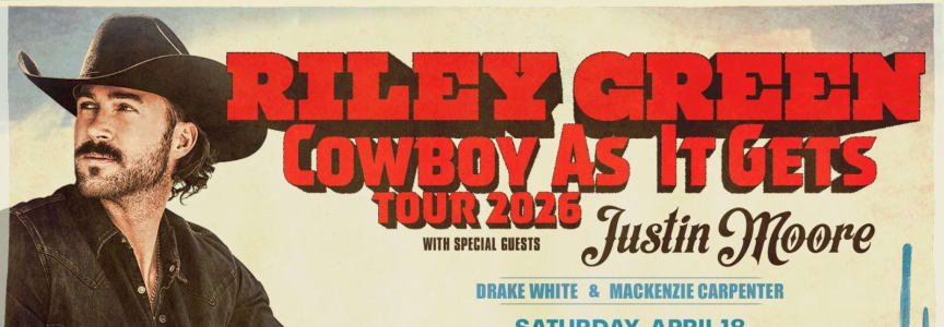 Riley Green: Cowboy As It Gets Tour 2026 with special guests Justin Moore, Drake White and Mackenzie Carpenter at Bridgestone Arena in Nashville, TN
