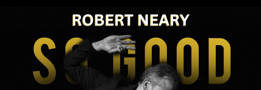 So Good! The Neil Diamond Experience Starring Robert Neary