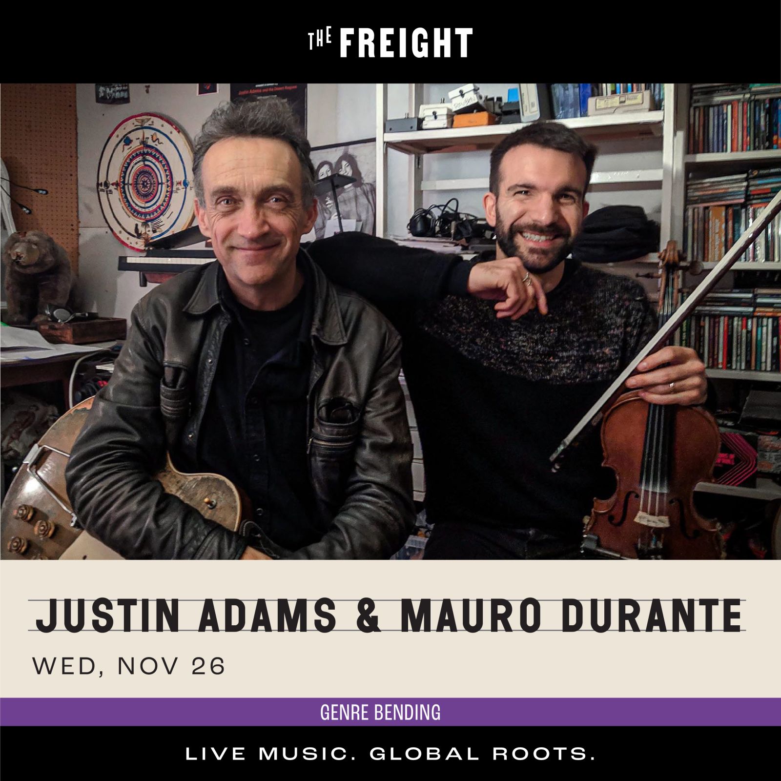 Justin Adams & Mauro Durante in Berkeley at The Freight