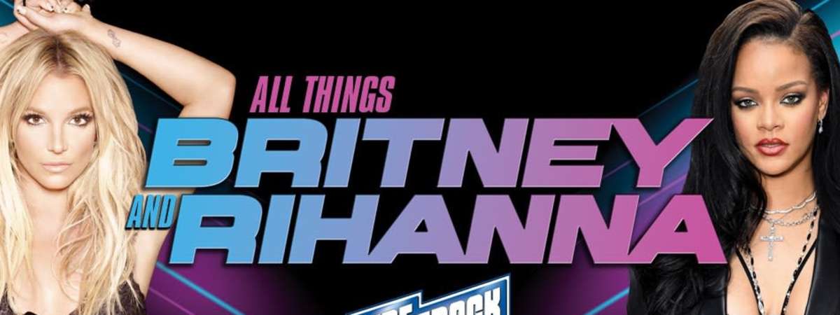All Things Britney & Rihanna