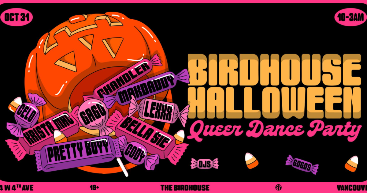 Birdhouse Rave BIRDHOUSE HALLOWEEN // Queer Dance Party in Vancouver at The