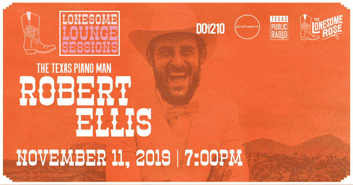Lonesome Lounge Sessions Robert Ellis in San Antonio at The
