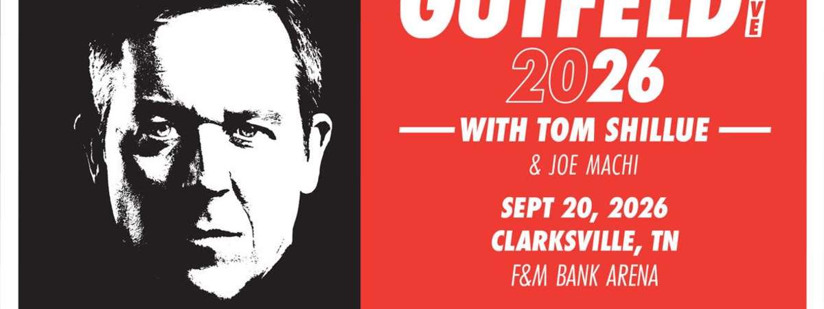 GUTFELD LIVE '26, Featuring Greg Gutfeld, Tom Shillue, Joe Machi & Michael Loftus