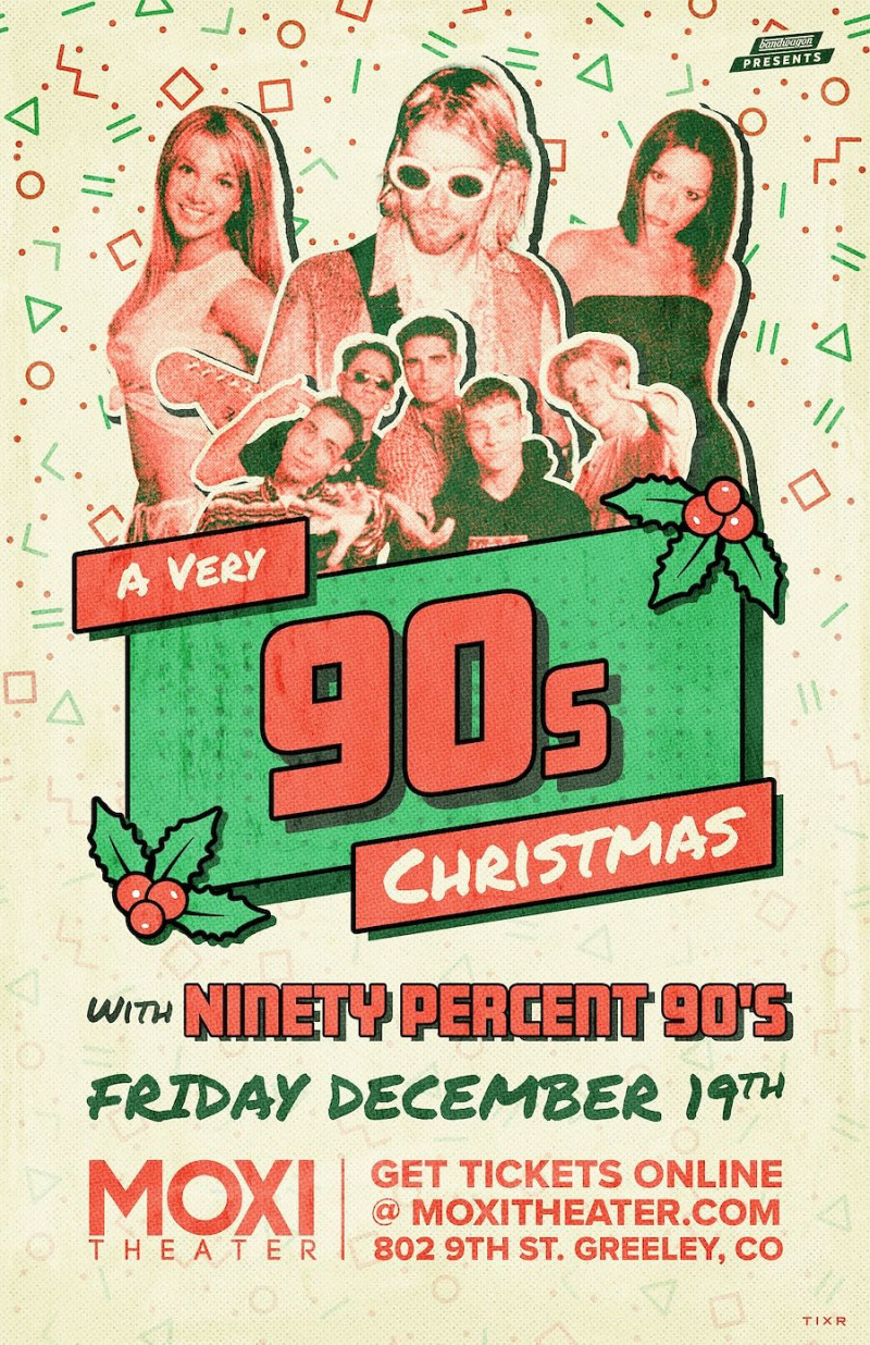 その他 hello artist music day 90 A Very 90's XMAS with Ninety Percent 90's in Greeley at Moxi