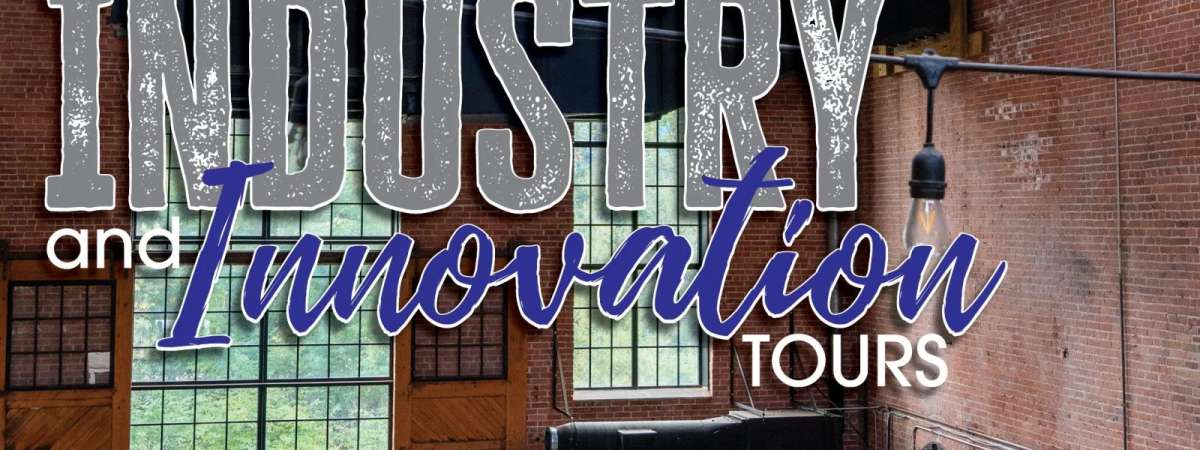 Industry and Innovation Tour: Manufacturing the Modern World