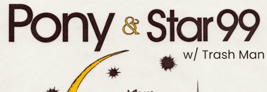 PONY and Star 99 w/ Trash Man at The Basement in Nashville, TN