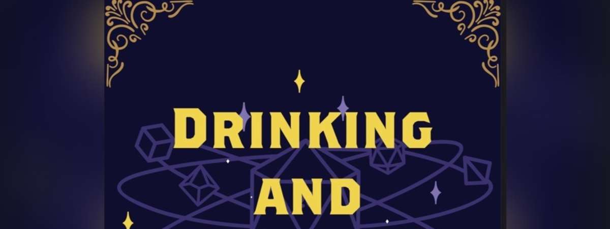 Drinking and Dragons