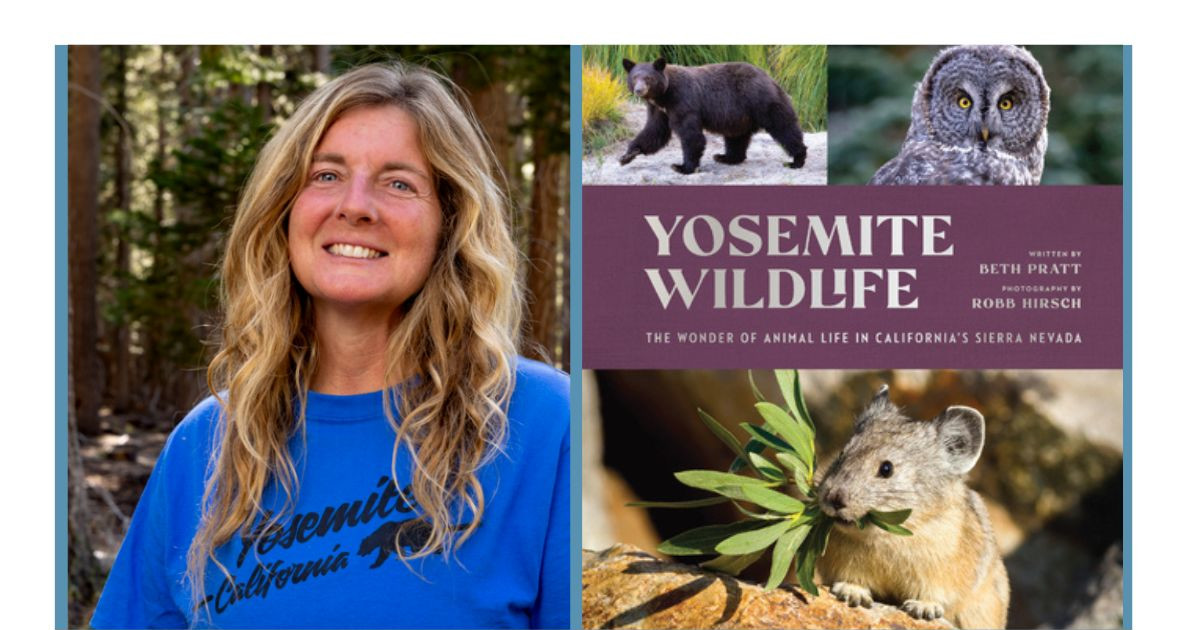 Beth Pratt - Yosemite Wildlife: The Wonder of Animal Life in