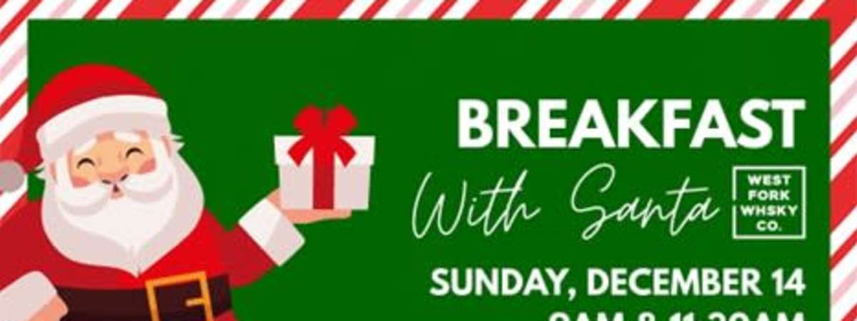 Breakfast With Santa At West Fork Whiskey