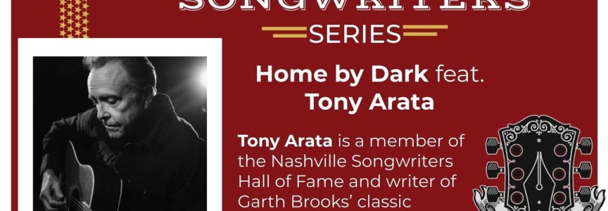 The Franklin Theatre Songwriters Series Presents: Home by Dark featuring Tony Arata at Franklin Theatre in Nashville, TN