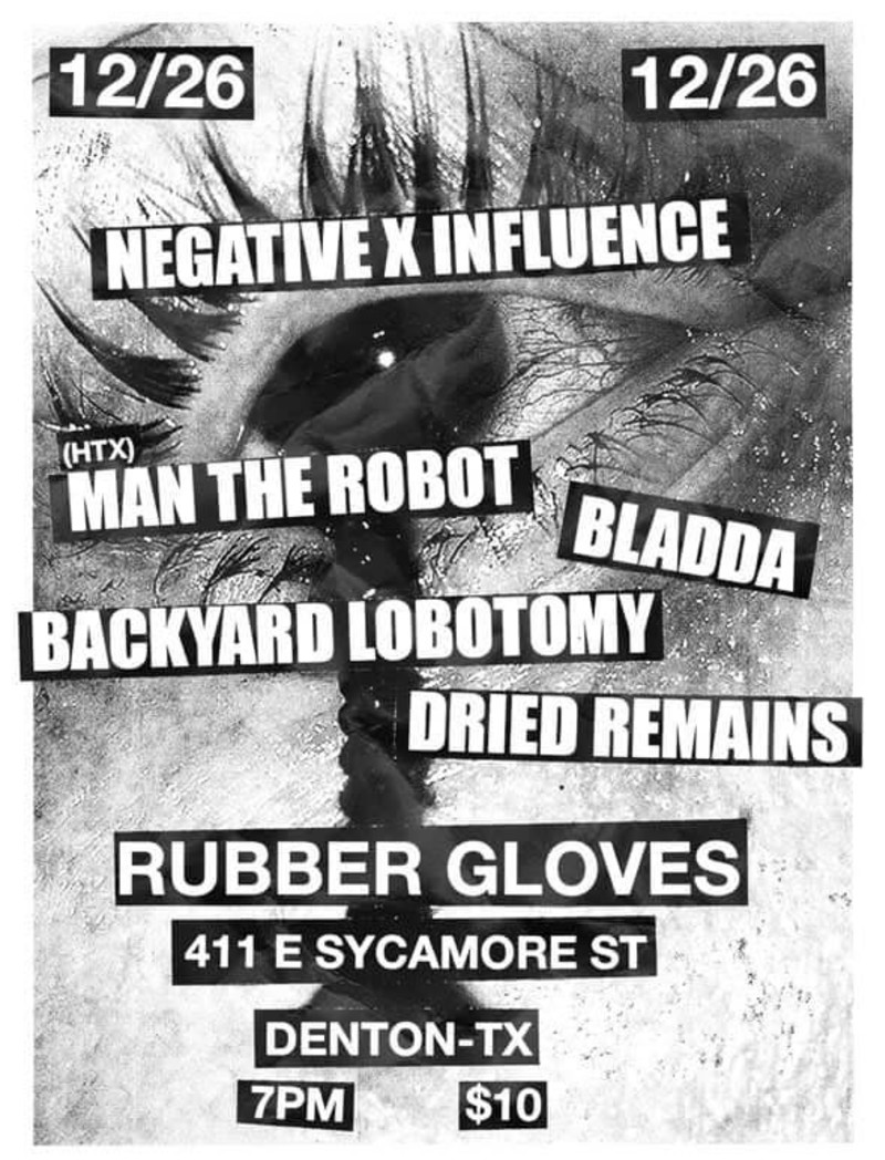 Man the Robot | Negative X Influence | Bladda | Backyard Lobotomy | Dried Remains [RUBBER ROOM]