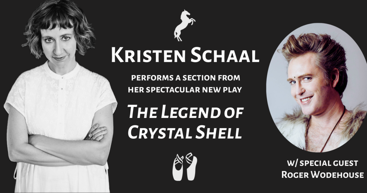 Kristen Schaal: The Legend of Crystal Shell (w/guest Roger