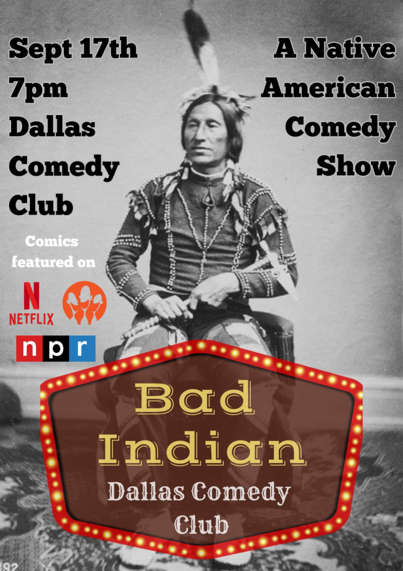 Bad Indian: A Native American Comedy Showcase
