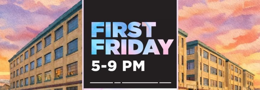 Open Studios | First Friday
