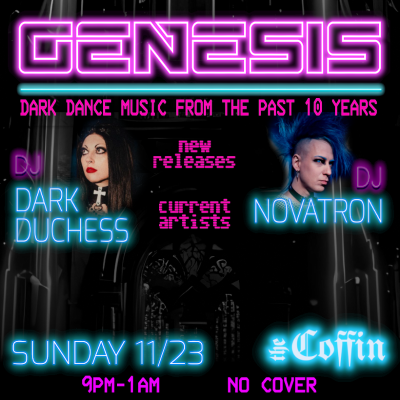 GENESIS w/ DJ Dark Duchess, DJ Novatron