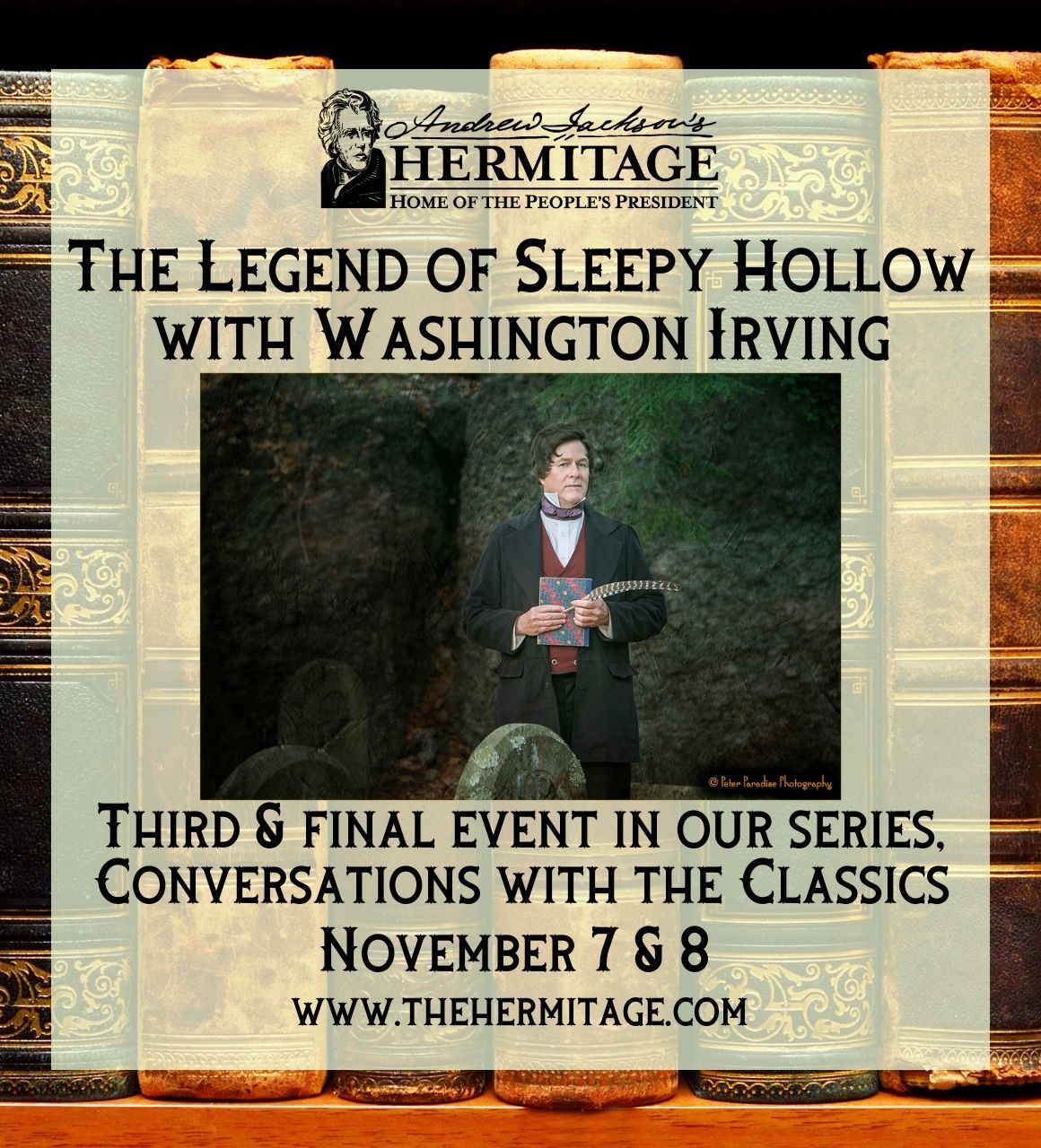 The Legend of Sleepy Hollow with Washington Irving in Hermitage
