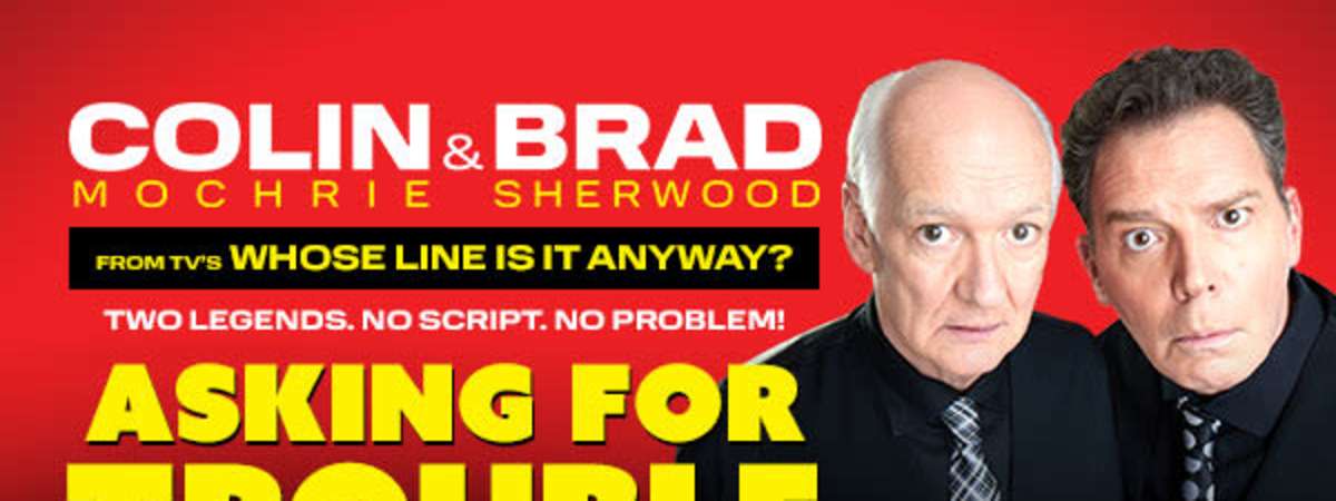 Colin Mochrie & Brad Sherwood: Asking for Trouble