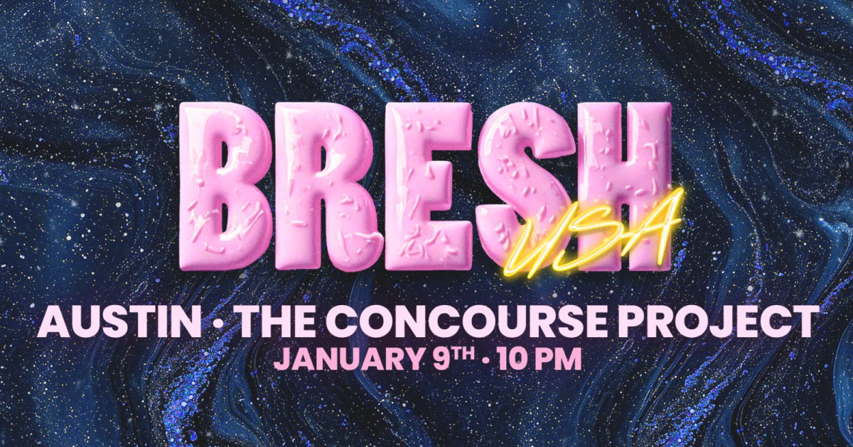 Bresh at The Concourse Project in Austin at The Concourse Project