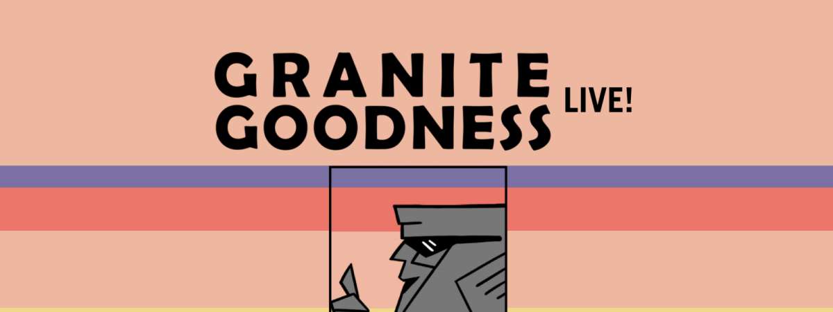 Granite Goodness: LIVE! Local Podcasters Night