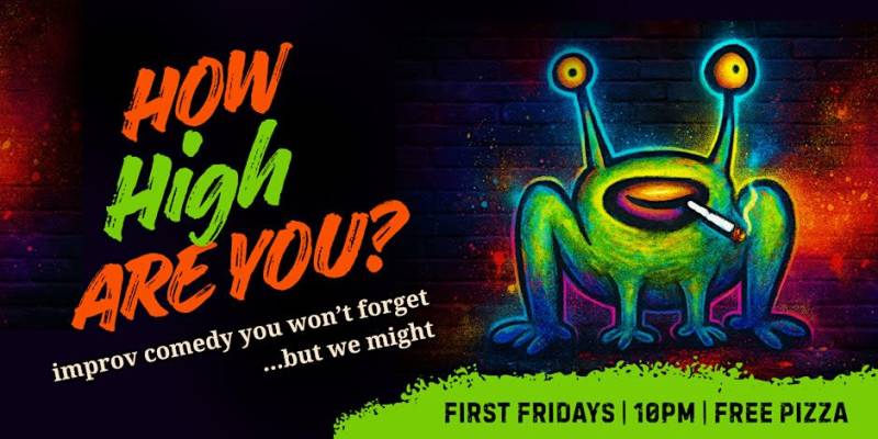 How, High Are You: Austin's 420 Friendly Comedy Show