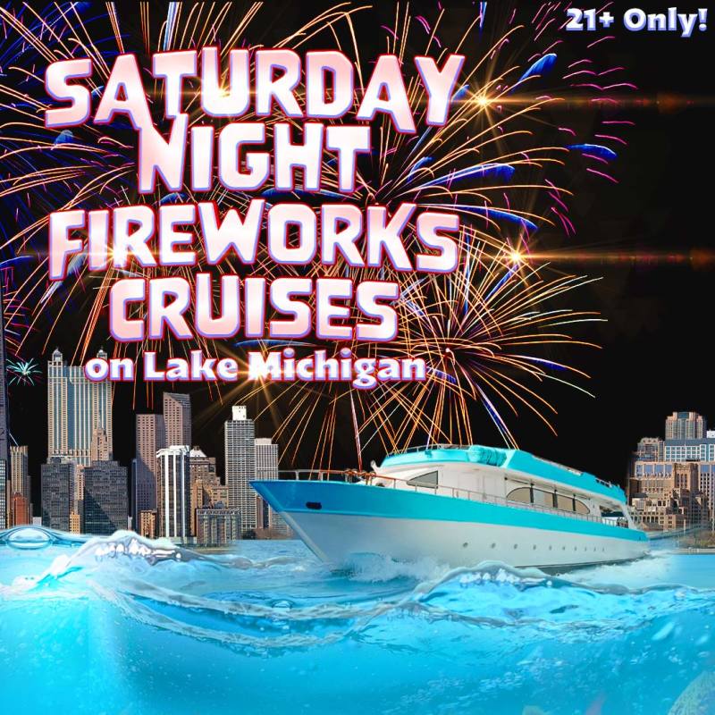Saturday Night Fireworks Cruise on Lake Michigan(June 13th)