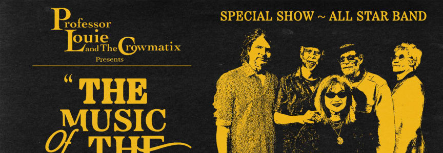 Professor Louie & The Crowmatix Presents "The Music of The Band"