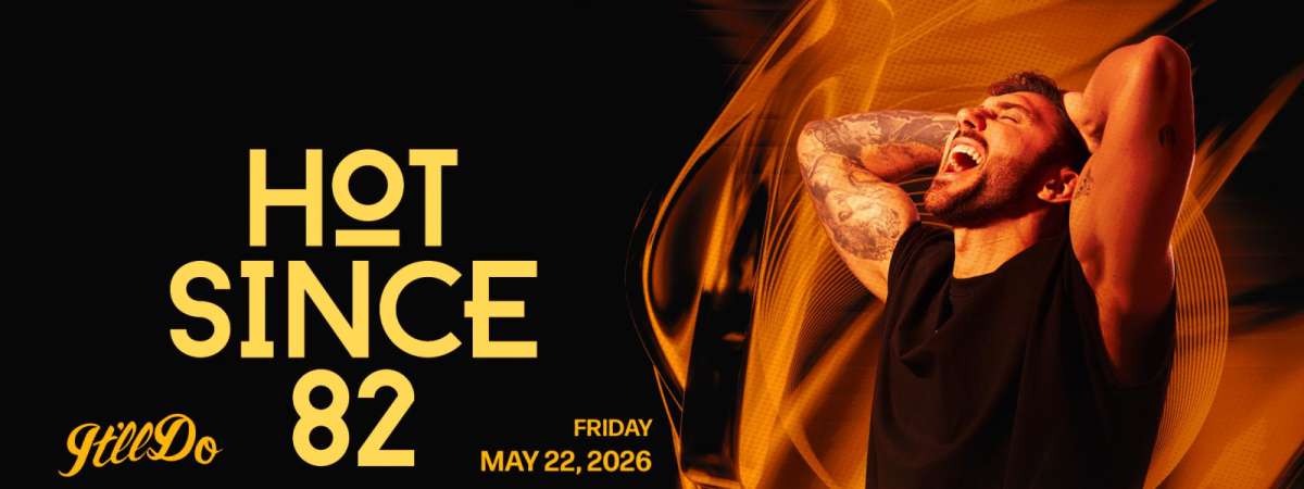 Hot Since 82