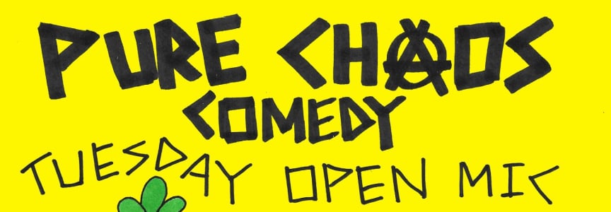 Free Pure Chaos Open Mic Comedy