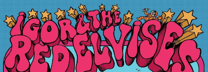 Igor & The Red Elvises (two sets), Dead Sailor Girls