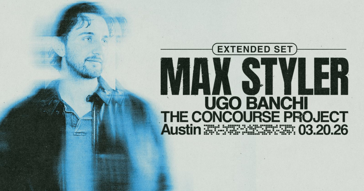 Max Styler (Extended Set) at The Concourse Project in Austin at