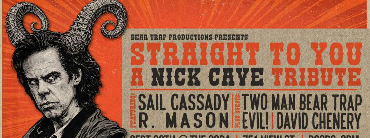 Straight To You- A Nick Cave Tribute