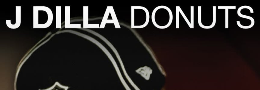 Pitchblack Playback: J Dilla Donuts 20th Anniversary