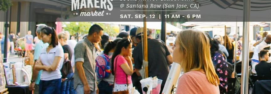 Makers Market™ Local Artist Street Fair @ Santana Row