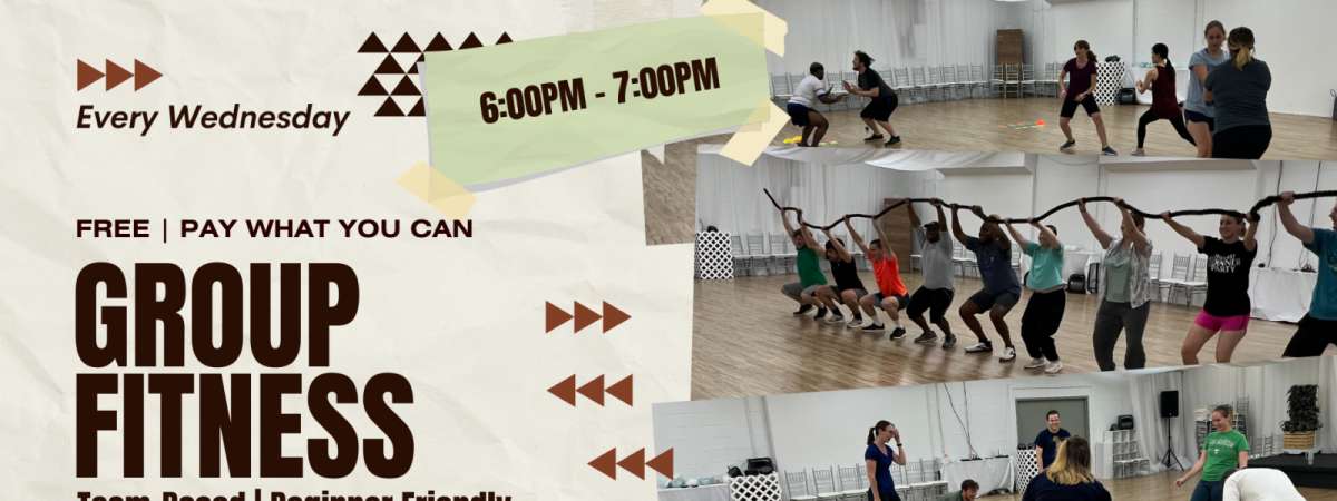 Group Fitness Class Team Based & Beginner Friendly: Free / Pay What You Can