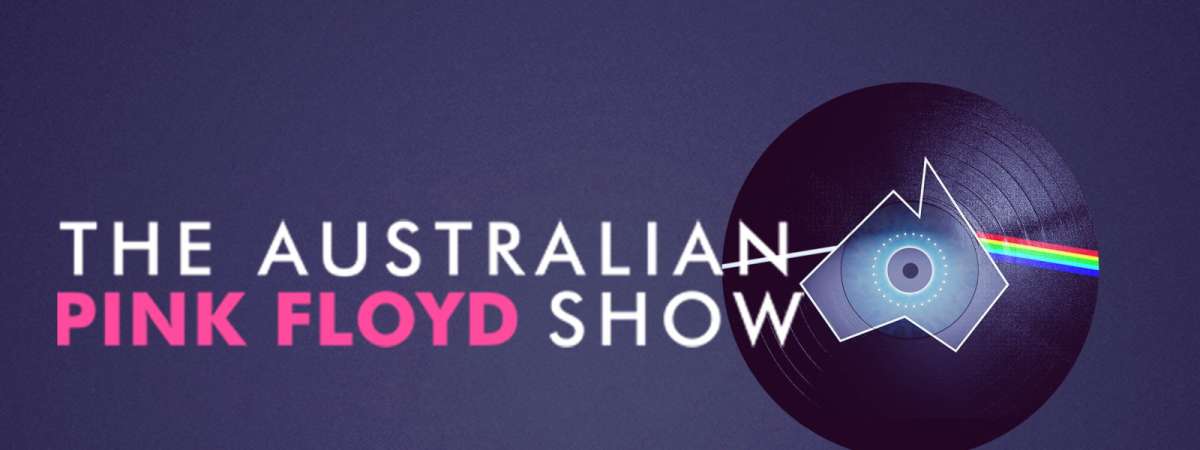 The Australian Pink Floyd Show: The Happiest Days Of Our Lives