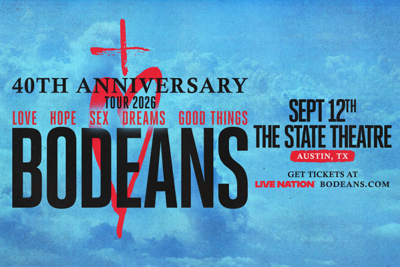 BoDeans 40 Years of Love & Hope & Sex & Dreams... and Good Things
