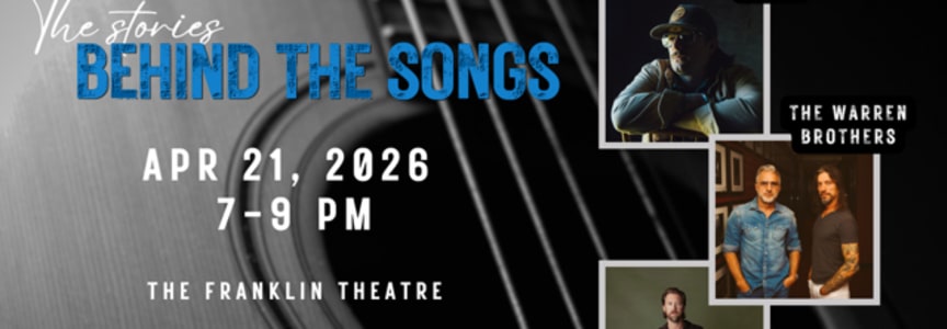 The Stories Behind the Songs, presented by H.G. Hill Realty Company at Franklin Theatre in Nashville, TN