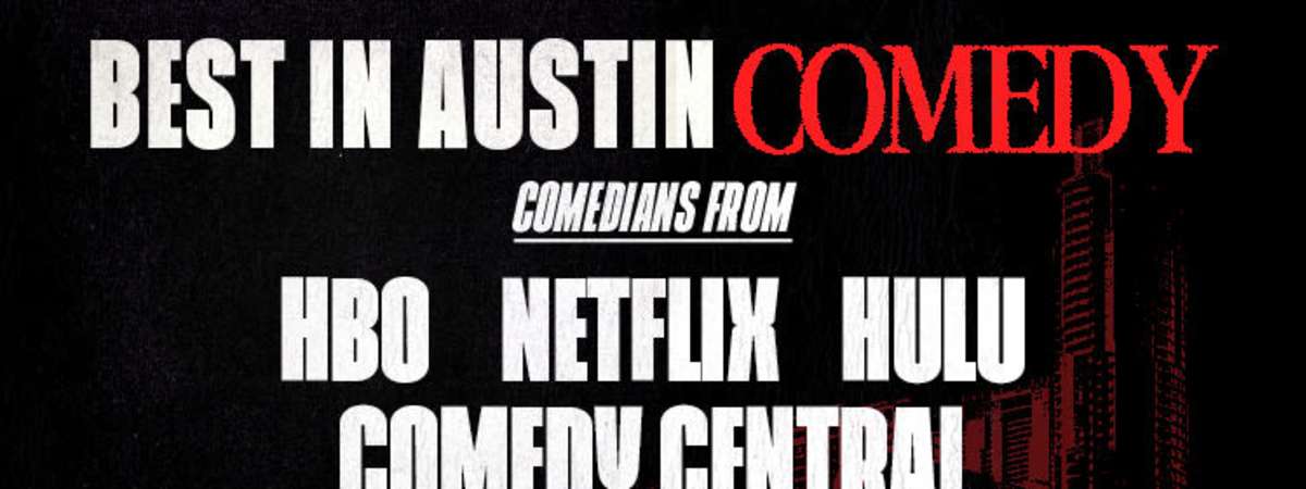 Best in Austin Comedy