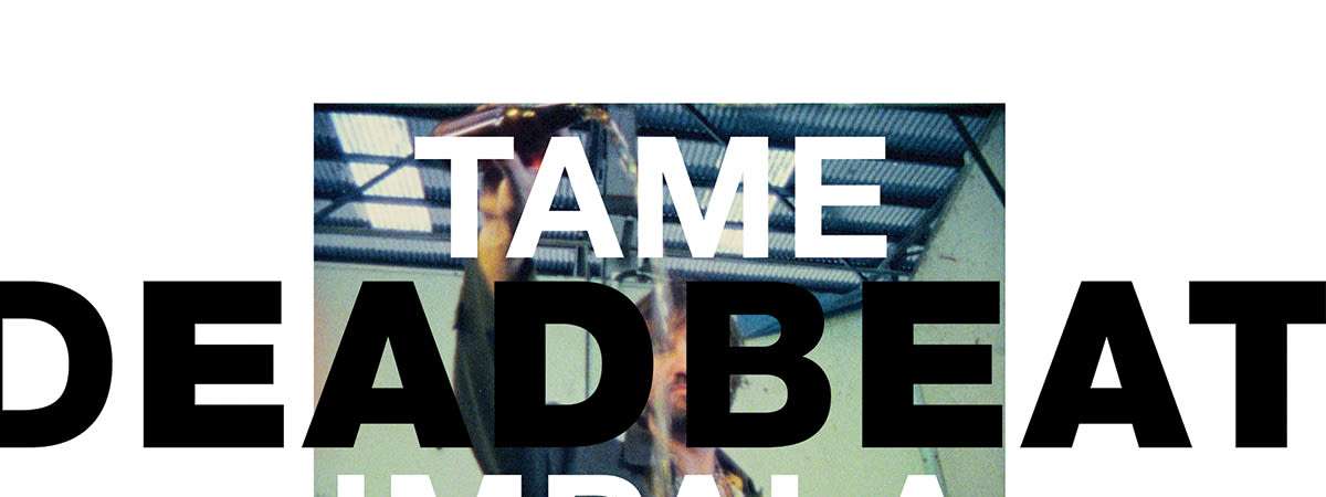 Tame Impala with special guest: Dominic Fike